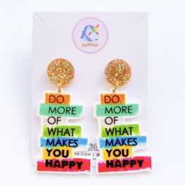 what-makes-you-happy-motivational-inspirational-earrings