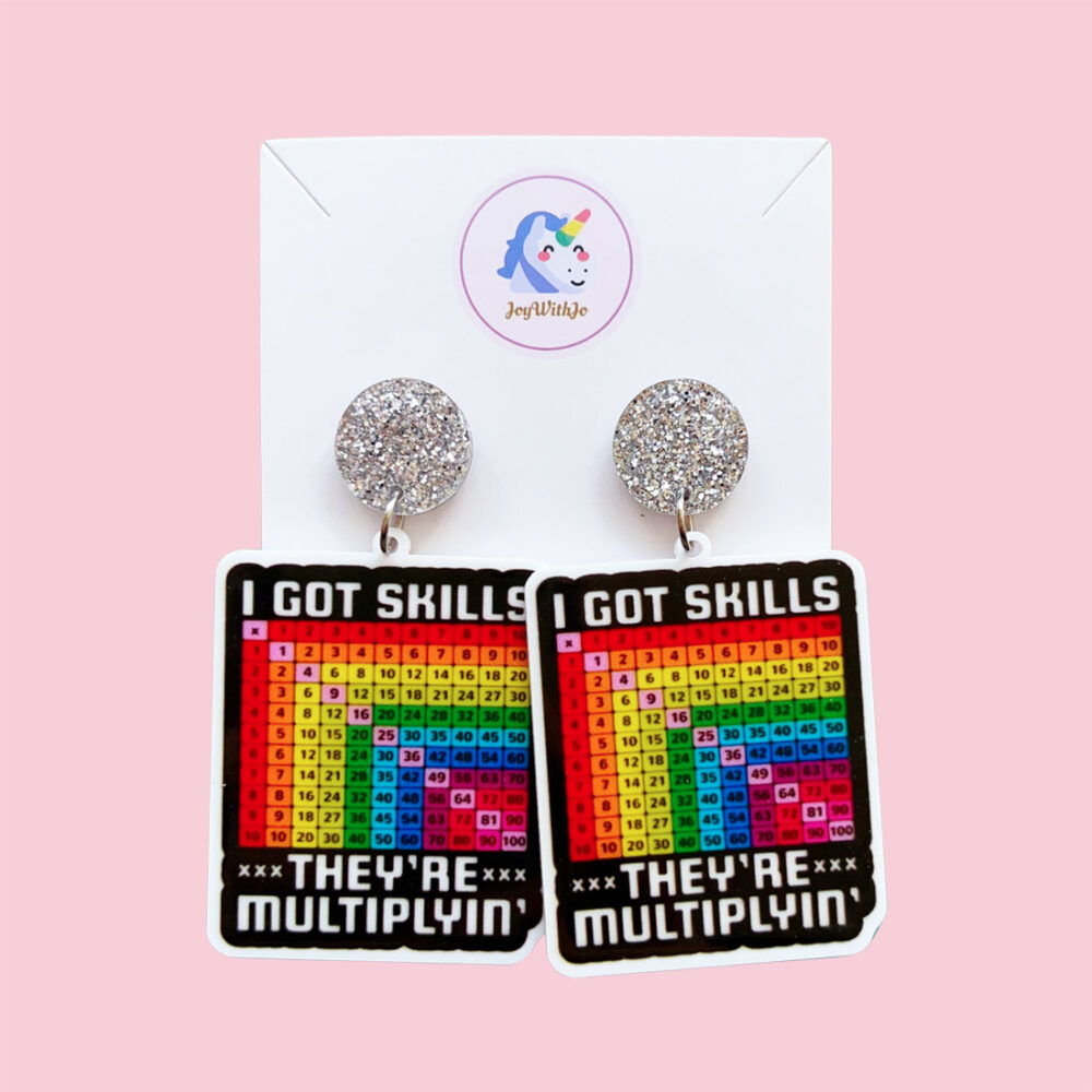 i-got-skills-they-are-multiplying-teacher-earrings