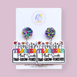 teachers-plant-seeds-that-grow-forever-teacher-earrings