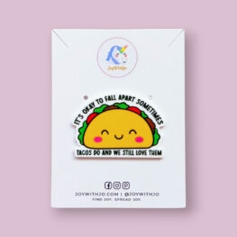 its-ok-to-fall-apart-sometimes-tacos-brooch-badge-pin