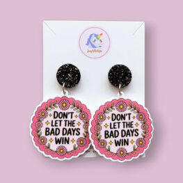 dont-let-the-bad-days-win-inspirational-earrings